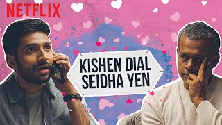 Valentine&#39;s Day Special: Kishen Dial Seidha Yen Ft. Gautham Vasudev Menon | Netflix India