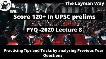L8 : How to score 120+ In UPSC prelims | PYQ 2020 Analysis |Tips & Tricks to solve UPSC prelims MCQ
