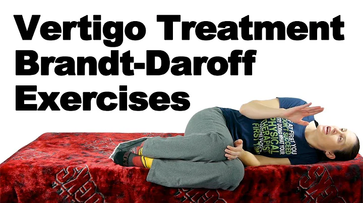 Vertigo Treatment for BPPV with Brandt-Daroff Exer...