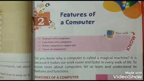 Class 1st |Chapter 2: Features Of A Computer (Part 1)