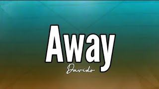Davido - Away (Lyrics)