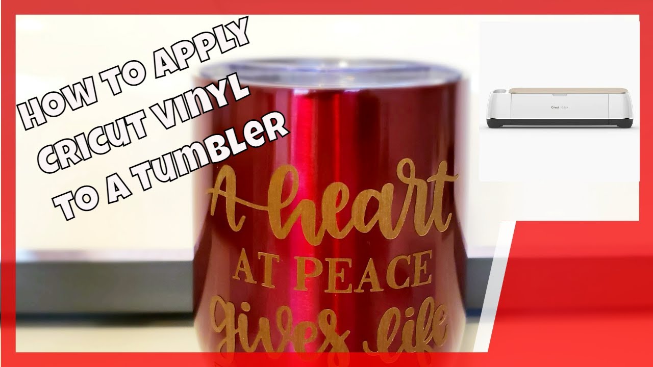 How to Apply Cricut Vinyl to a Wine Tumbler Tutorial Great DIY