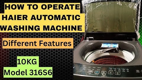 How to use Haier Automatic Washing Machine | Latest Technology features