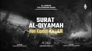 Surat 75 Al-Qiyamah Terjemahan Audio Bahasa Indonesia | Al-Qur'an dan Artinya