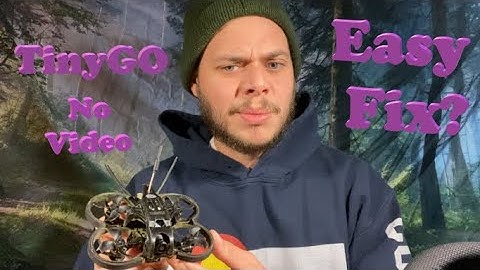 GepRC TinyGO 4K - Troubleshooting - No Video