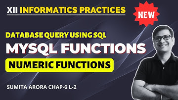 Numerical Functions | MySQL Functions Class 12 | class 12 Informatics Practices | SQL Class 12