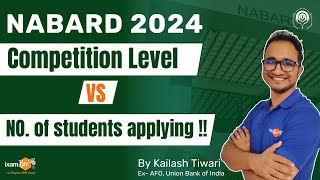 NABARD 2024 || Competition Level Vs Number of students applying !! || By Kailash Sir