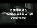Introduction to Kierkegaard: The Religious Solution