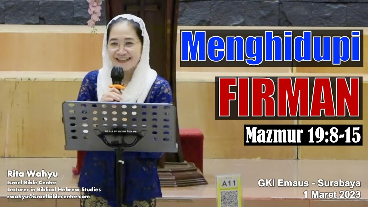 MENGHIDUPI FIRMAN - BUKAN SEKEDAR MENGAGUMI (Mazmur 19:8-15)