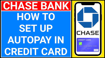 how to set up automatic payments chase credit card | autopay