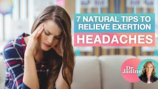 Headaches 7 Tips To Relieve Exertion Headaches Naturally Dr. J9 Live