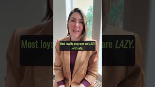 Most loyalty programs are lazy. Here's why...