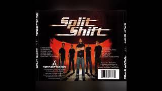 Split Shift - The Window