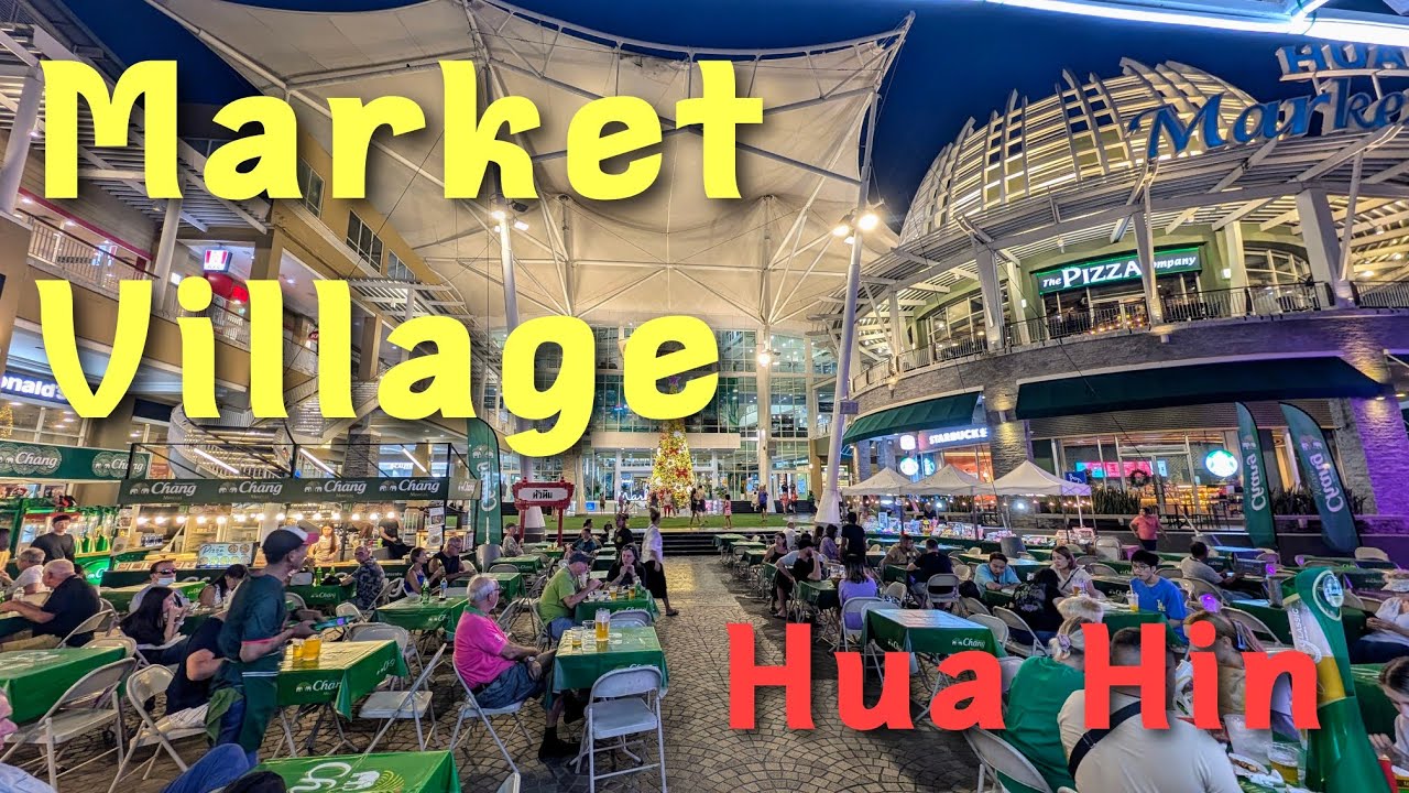 Знакомство с Market Village в Хуа Хине: фуд-корт, живые развлечения и шопинг