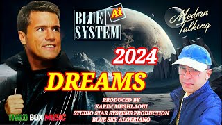 BLUE SYSTEM - STYLE 2024 - DREAMS - NEW SOUND Ai - ITALO BOX MUSIC