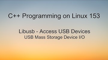 C++ Programming on Linux - Libusb I/O Communication with USB Mass Storage Device