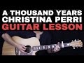 A Thousand Years Guitar Tutorial - Christina Perri Guitar Lesson |Tabs + Easy Chords + Guitar Cover|