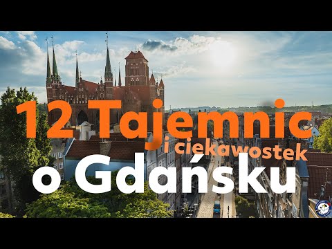 12 Tajemnic i Ciekawostek o Gdańsku. 05.