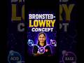 Bronsted Lowry Concept Explanation Vanshika Mam #hscboard #shortsfeed #shorts #ytshorts #chemistry