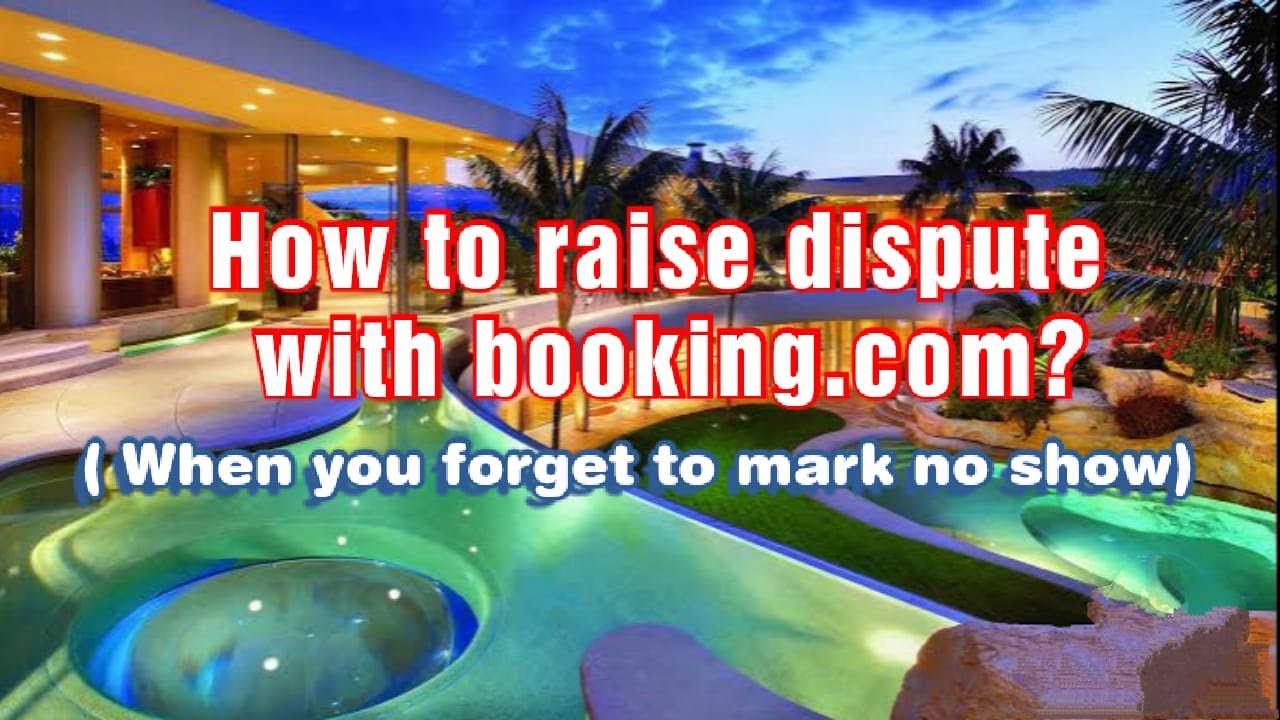 How to raise dispute with booking.com| ( When you forget to mark no
