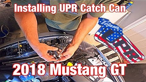 INSTALLING A UPR CATCH CAN 2018 MUSTANG GT