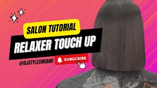 Relaxer Touch Up | Salon Tutorial