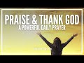 Prayer of praise and thanksgiving  prayers to thank and praise god