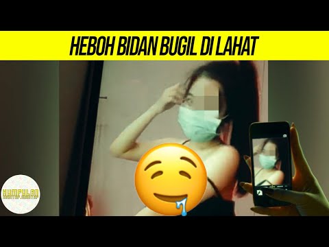 HEBOH BIDAN BUGIL DI LAHAT