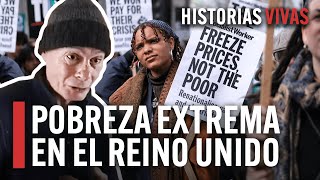 Pobreza EXTREMA en el Reino Unido | Historias Vivas | Documental HD de corrupción y economía