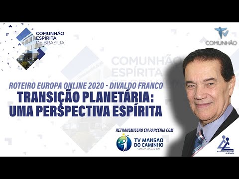 LIVE | Divaldo Franco - TRANSIÇÃO PLANETÁRIA: UMA PERSPECTIVA ESPÍRITA (TV MANSÃO DO CAMINHO)