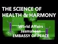 The Science of Heart, Health, Home and Harmony with Jasmuheen