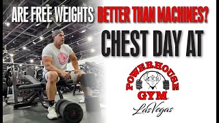 ARE FREE WEIGHTS BETTER THAN MACHINES - CHEST DAY AT THE BRAND NEW POWERHOUSE GYM LAS VEGAS!