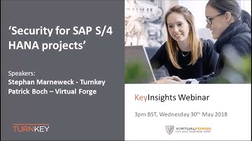 Security for SAP S4 HANA Projects | Turnkey Consulting Webinar