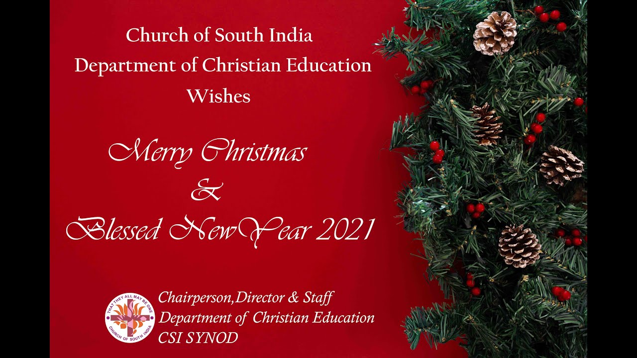 Christmas Wish From Department Of Christian Of Education Csi Synod Youtube 2021 Bible Based Church Christmas