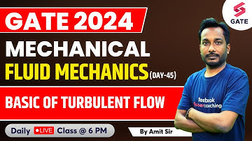 Fluid Mechanics | Basic of Turbulent flow | GATE 2024 Lecture | By Amit Maurya