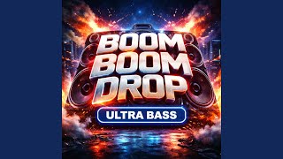 Download lagu Boom Boom Drop (Ultra Bass)