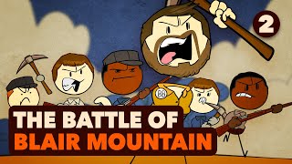 Get Your Rifles  Battle of Blair Mountain  US History  Part 2  Extra History
