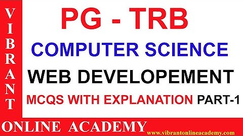 PG TRB WEB DEVELOPEMENT 100 MCQ PART 1 WITH EXPLANATION | VIBRANT ONLINE ACADEMY