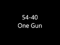 54 40 One Gun Lyrics mp3