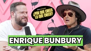 Enrique Bunbury ¿Por qué crees lo que crees?