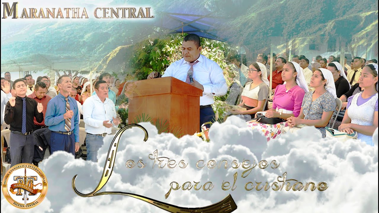 LOS TRES CONSEJOS PARA EL CRISTIANO / ANIVERSARIO FILIAL GUATEMALA 10-01-2026