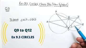 Ex 9.3 (Q9 to Q12) CIRCLES Class 9 Maths Ncert New syllabus | Ex 10.5 class 9th maths old ncert