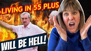 AVOID LIVING IN A 55 PLUS COMMUNITY  Unless you can HANDLE These FACTS