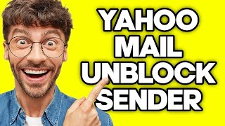 How To Unblock Sender On Yahoo Mail (2023) screenshot 3