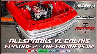 ALLSPARKS VL BUILD EPISODE 2 - THE ENGINE IS IN!