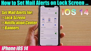 iPhone iOS 14: How to Set Mail Alerts on Lock Screen / Notification Center / Banners screenshot 3