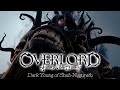 【MV】オーバーロード (Overlord)｜黒い仔山羊Dark Young of Shub-Niggurath