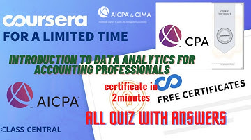 Introduction to Data Analytics for Accounting Professionals, week(1-4) All Quiz with Answers.