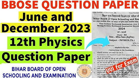 BBOSE 12th Physics June & December 2023 Question Paper | BBOSE 12th Physics Question Paper 2023