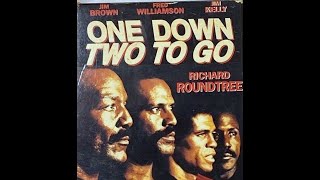 One Down Two To Go (1982) Jim Brown Fred Williamson Jim Kelly Richard Roundtree